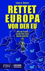 Buchcover: Rettet Europa vor der EU